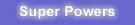 Supernatural Powers